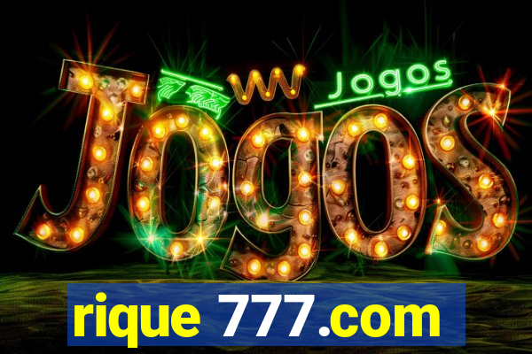 rique 777.com